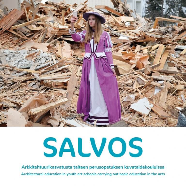 SALVOS – Arkkitehtuurikasvatusta taiteen perusopetuksen kuvataidekouluissa -julkaisu esittelee kuvataidekoulujen arkkitehtuuri- ja ympäristökasvatustyötä