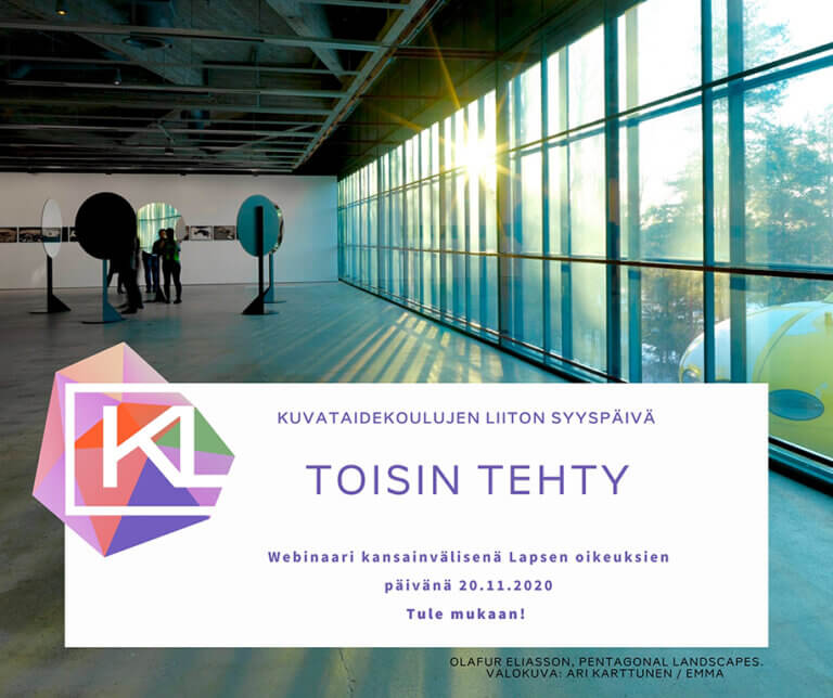 TOISIN TEHTY – Kuvataidekoulujen liiton syyspäivä 20.11.2020