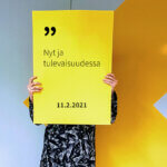 NYT JA TULEVAISUUDESSA - ISO KUVA -hankkeen webinaari 11.2.2021