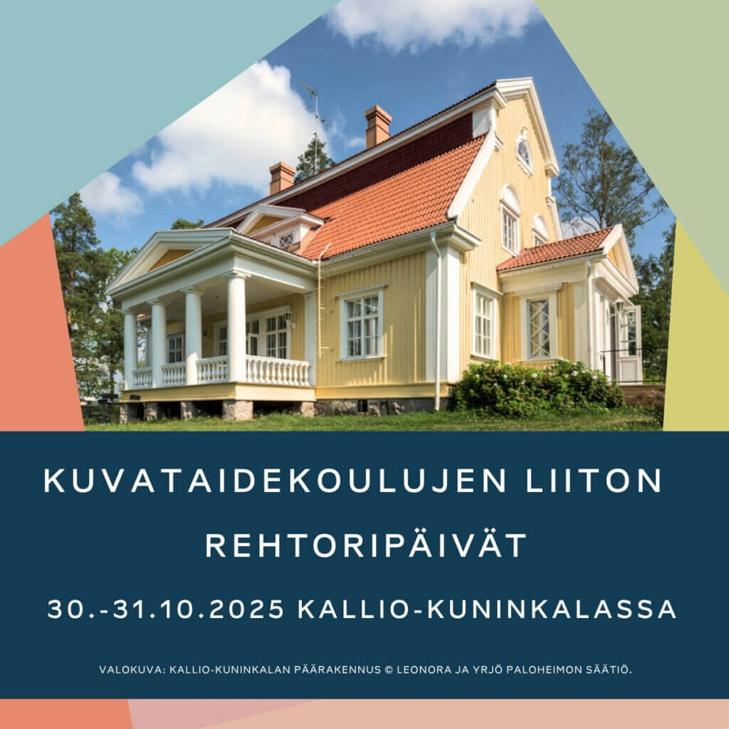 Kuvataidekoulujen liiton rehtoripäivien 30.-31.10.2025 mainoskuva.