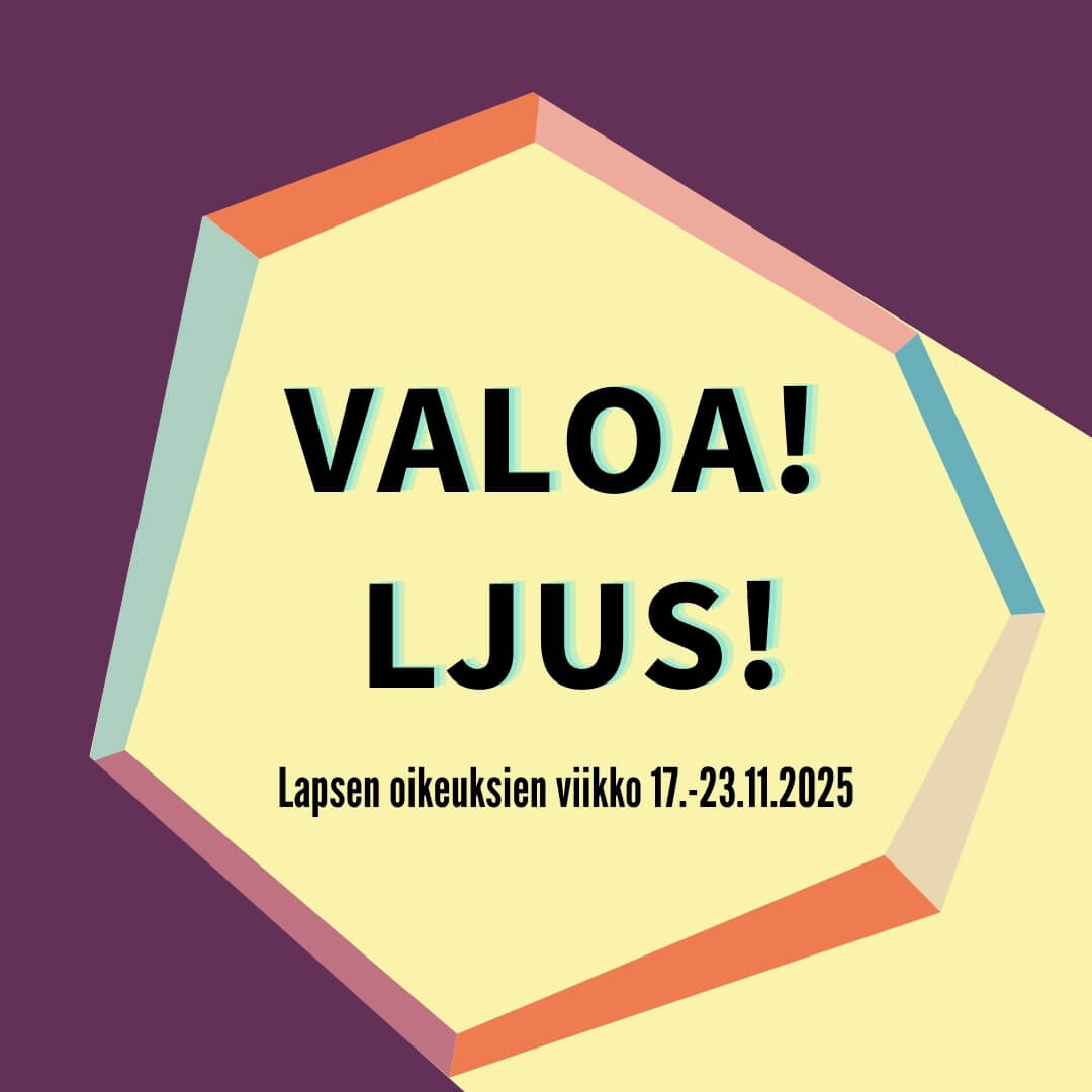 Lapsen oikeuksien viikon 2025 VAloa Ljus -kampanjan mainostuka.